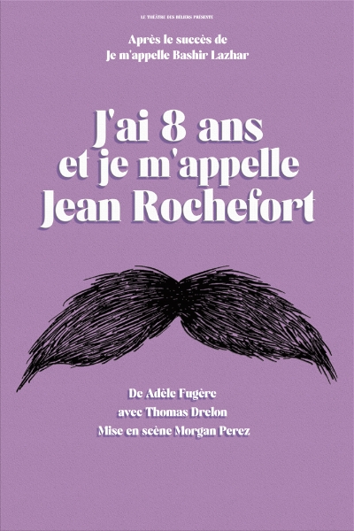 J'ai 8 ans et je m'appelle Jean Rochefort - Thomas Drelon